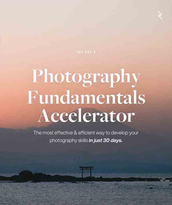 图片[2]-（9006期）网红摄影师Pat Kay – 30天摄影基础知识加速器教程-30节课-中英字幕-生财有道